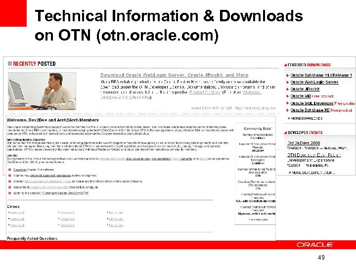 Technical Information & Downloads on OTN (otn. oracle. com) 49 