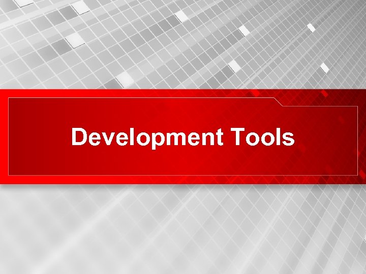 Development Tools 6 