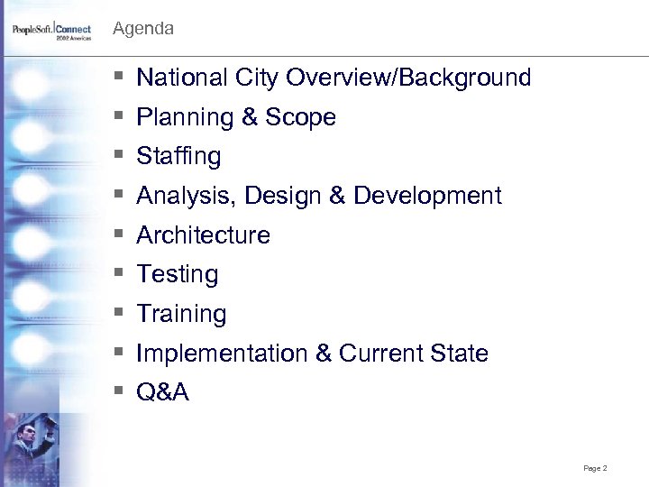 Agenda § § § § § National City Overview/Background Planning & Scope Staffing Analysis,