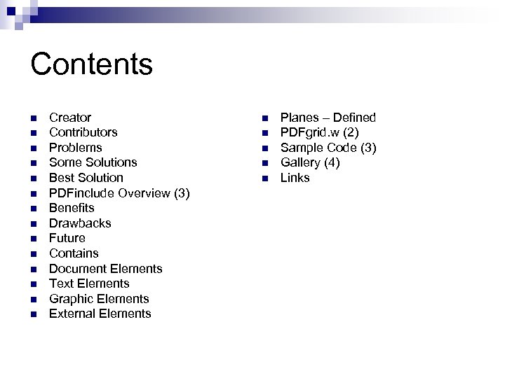 Contents n n n n Creator Contributors Problems Some Solutions Best Solution PDFinclude Overview