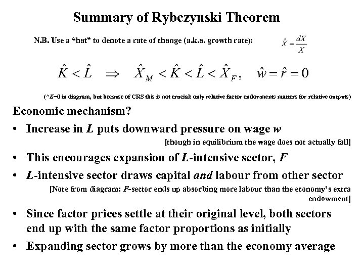 Summary of Rybczynski Theorem N. B. Use a “hat” to denote a rate of