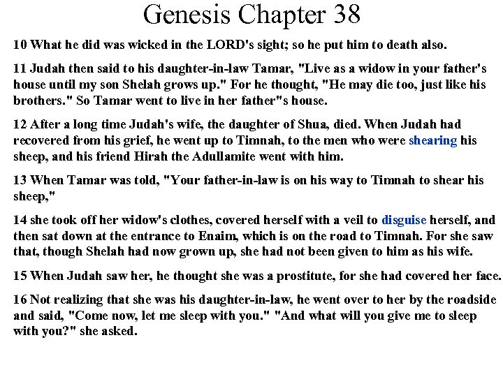 Genesis Chapter 38 10 What he did was wicked in the LORD's sight; so