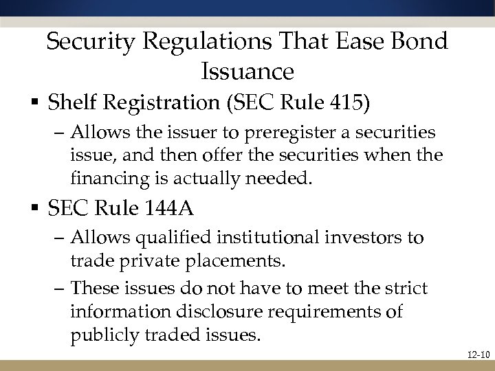 Security Regulations That Ease Bond Issuance § Shelf Registration (SEC Rule 415) – Allows