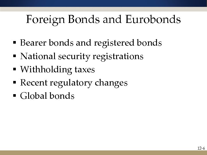 Foreign Bonds and Eurobonds § § § Bearer bonds and registered bonds National security