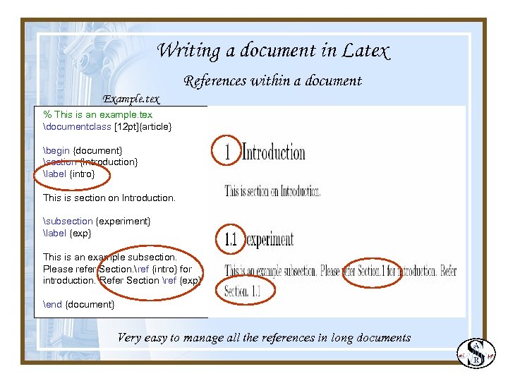 Writing a document in Latex References within a document Example. tex % This is