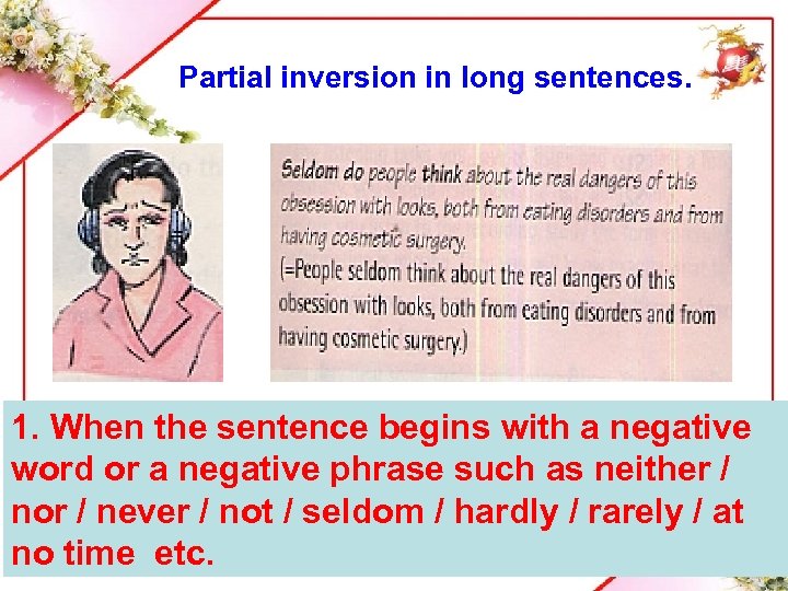 Partial inversion in long sentences. 1. When the sentence begins with a negative word