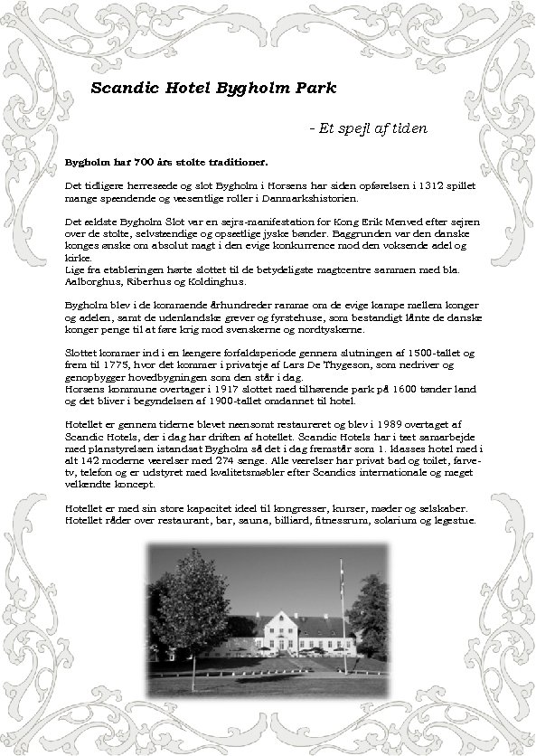 Scandic Hotel Bygholm Park - Et spejl af tiden Bygholm har 700 års stolte