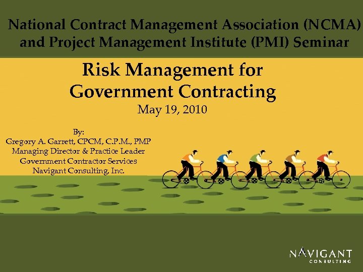 National Contract Management Association (NCMA) and Project Management Institute (PMI) Seminar Risk Management for