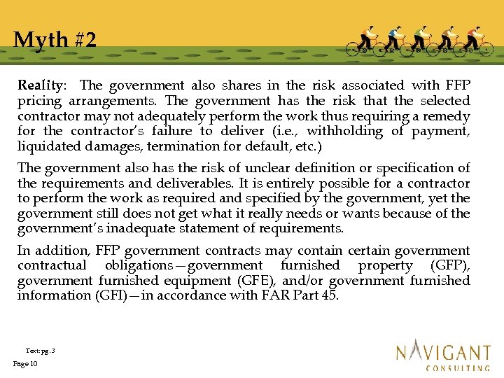 Myth #2 Reality: The government also shares in the risk associated with FFP pricing