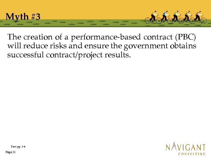 Myth #3 The creation of a performance-based contract (PBC) will reduce risks and ensure