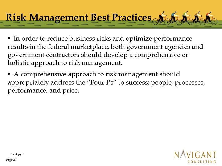 Risk Management Best Practices • In order to reduce business risks and optimize performance