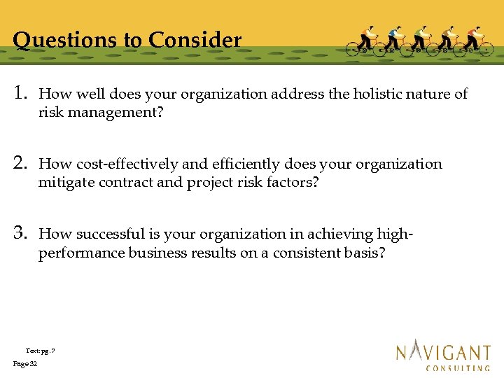 Questions to Consider 1. How well does your organization address the holistic nature of