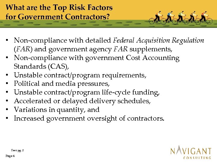 What are the Top Risk Factors for Government Contractors? • Non-compliance with detailed Federal