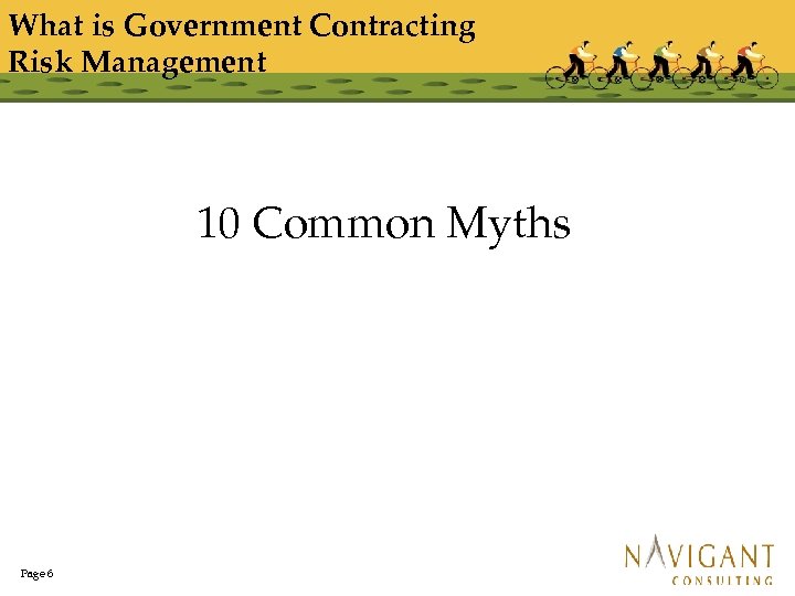 What is Government Contracting Risk Management 10 Common Myths Page 6 