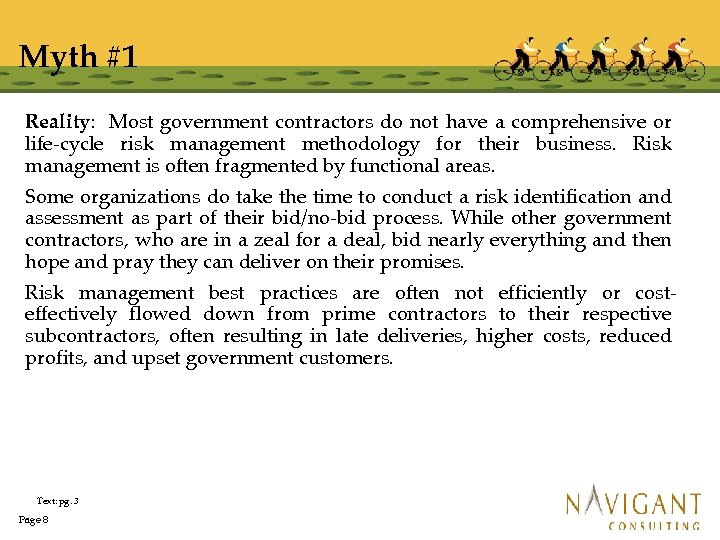 Myth #1 Reality: Most government contractors do not have a comprehensive or life-cycle risk