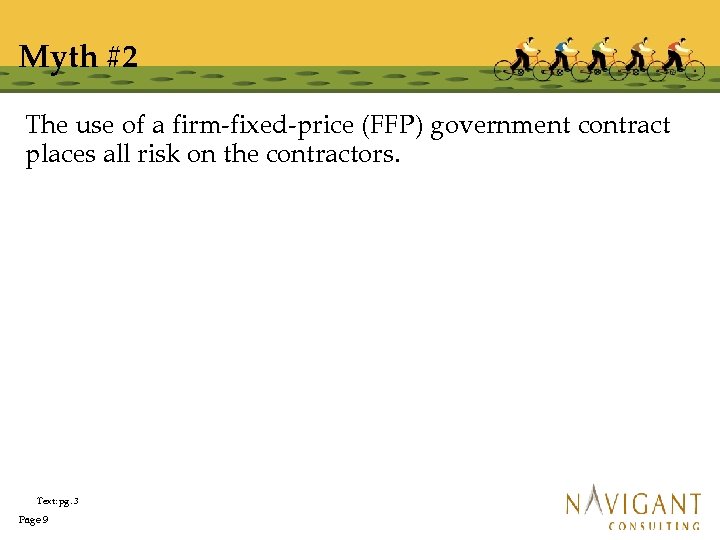 Myth #2 The use of a firm-fixed-price (FFP) government contract places all risk on