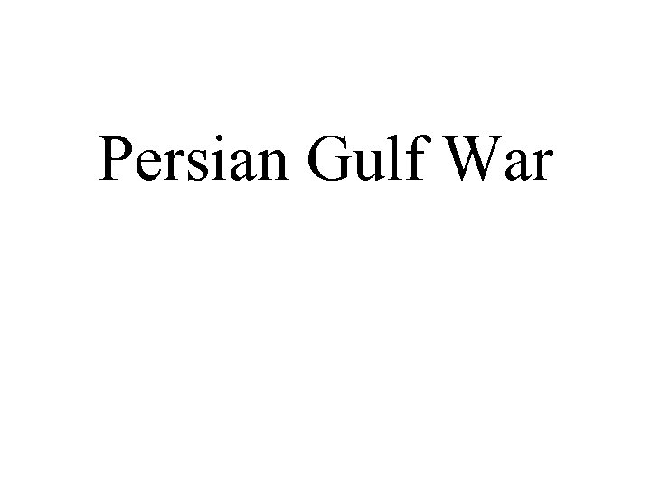 Persian Gulf War 