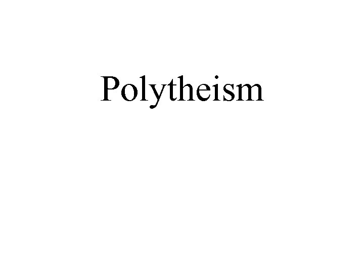 Polytheism 
