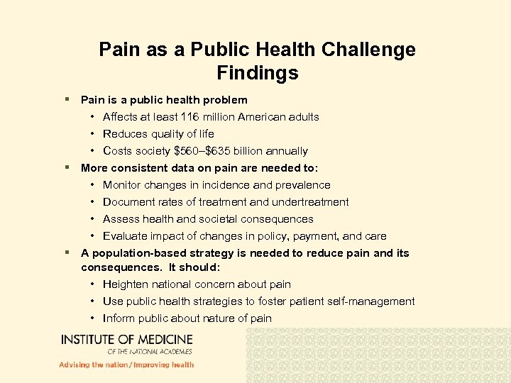 Pain as a Public Health Challenge Findings § Pain is a public health problem