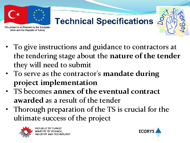 Technical Specifications This project is co-financed by the European Union and the Republic of