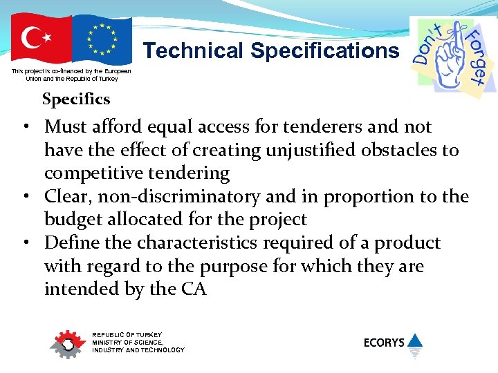 Technical Specifications This project is co-financed by the European Union and the Republic of