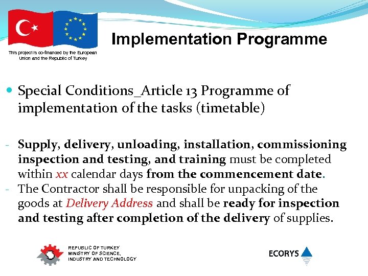 Implementation Programme This project is co-financed by the European Union and the Republic of