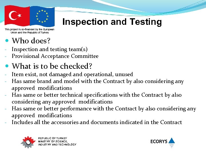Inspection and Testing This project is co-financed by the European Union and the Republic