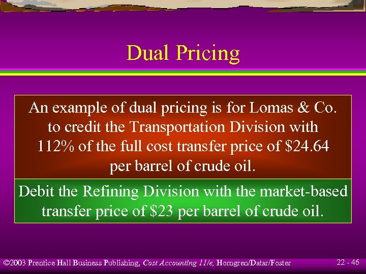 Dual Pricing An example of dual pricing is for Lomas & Co. to credit