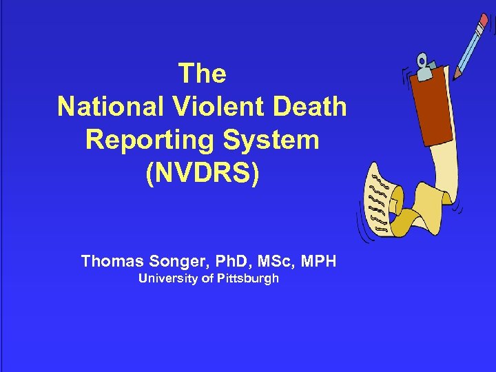 The National Violent Death Reporting System NVDRS Thomas