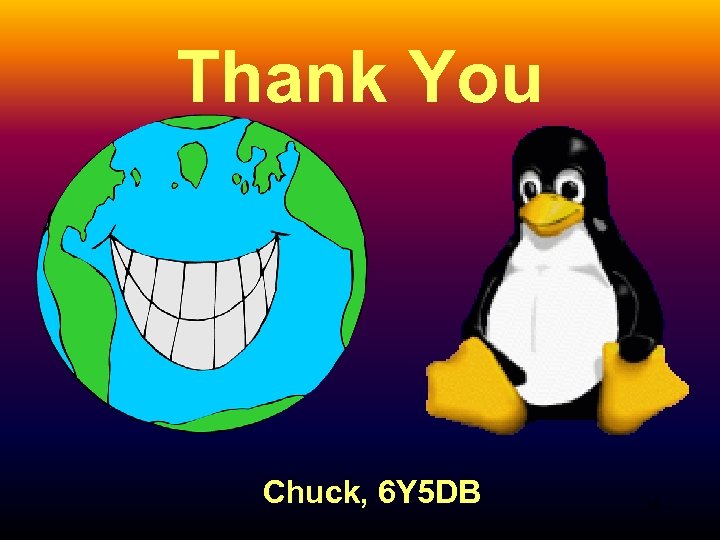 Thank You Chuck, 6 Y 5 DB 18 