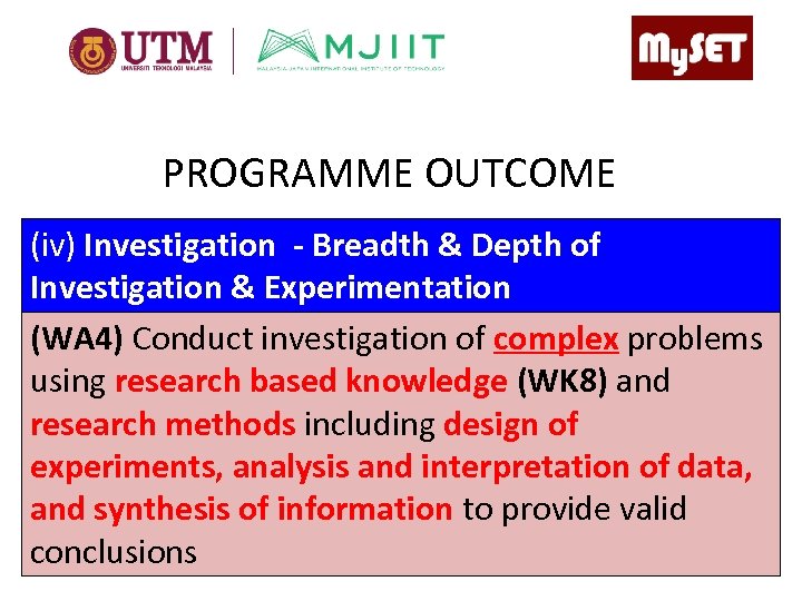 PROGRAMME OUTCOME (iv) Investigation - Breadth & Depth of Investigation & Experimentation (WA 4)