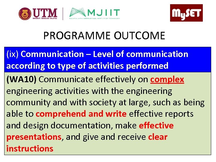 PROGRAMME OUTCOME (ix) Communication – Level of communication according to type of activities performed