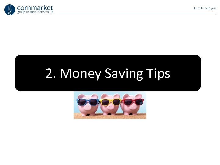 2. Money Saving Tips 