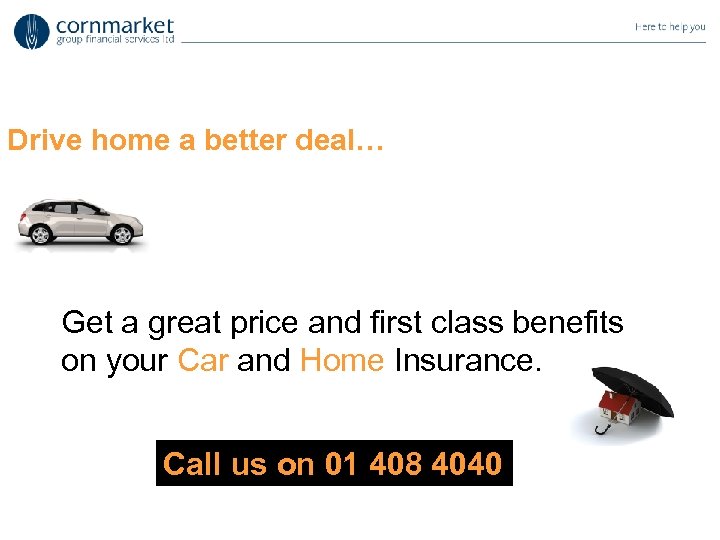 Drive home a better deal… Get a great price and first class benefits on