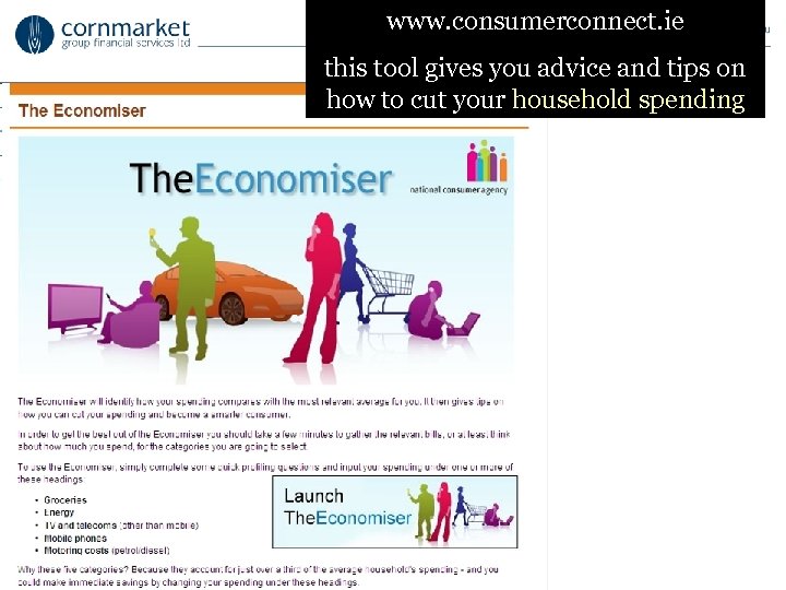 www. consumerconnect. ie this tool gives you advice and tips on how to cut