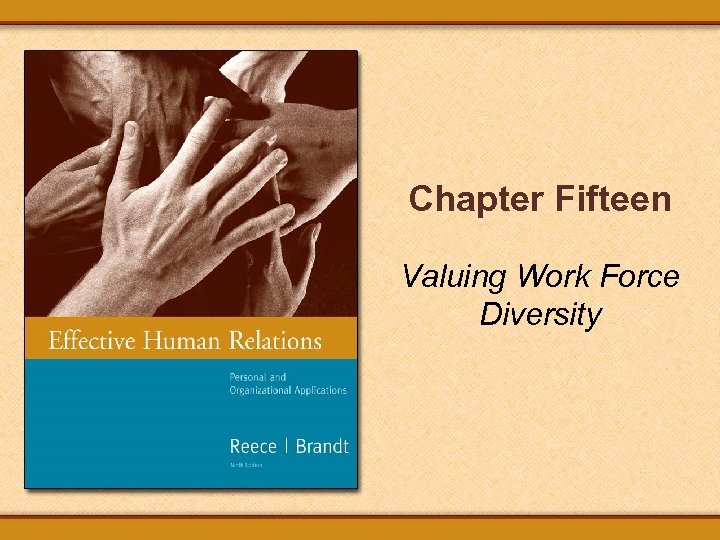 Chapter Fifteen Valuing Work Force Diversity 