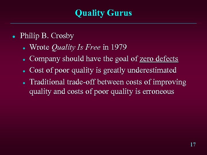 Quality Gurus l Philip B. Crosby l Wrote Quality Is Free in 1979 l