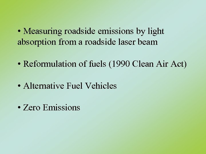  • Measuring roadside emissions by light absorption from a roadside laser beam •