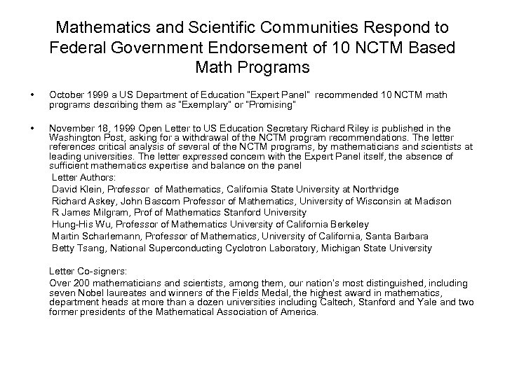 Mathematics and Scientific Communities Respond to Federal Government Endorsement of 10 NCTM Based Math