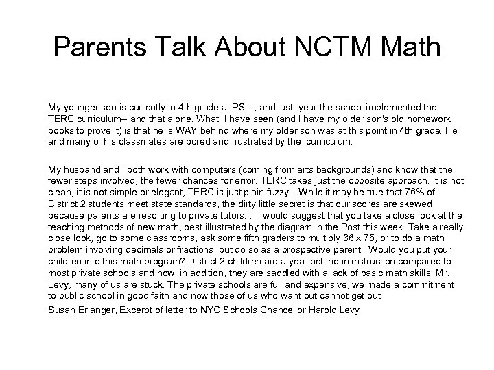 Parents Talk About NCTM Math My younger son is currently in 4 th grade