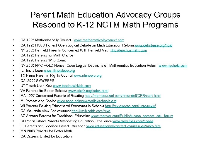 Parent Math Education Advocacy Groups Respond to K-12 NCTM Math Programs • • •