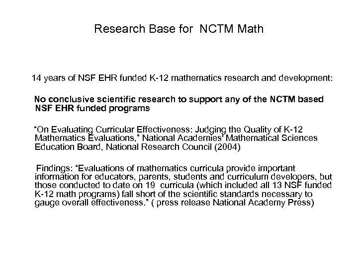 Research Base for NCTM Math 14 years of NSF EHR funded K-12 mathematics research