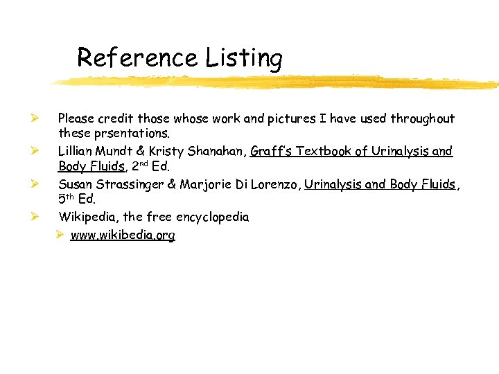 Reference Listing Ø Ø Please credit those work and pictures I have used throughout