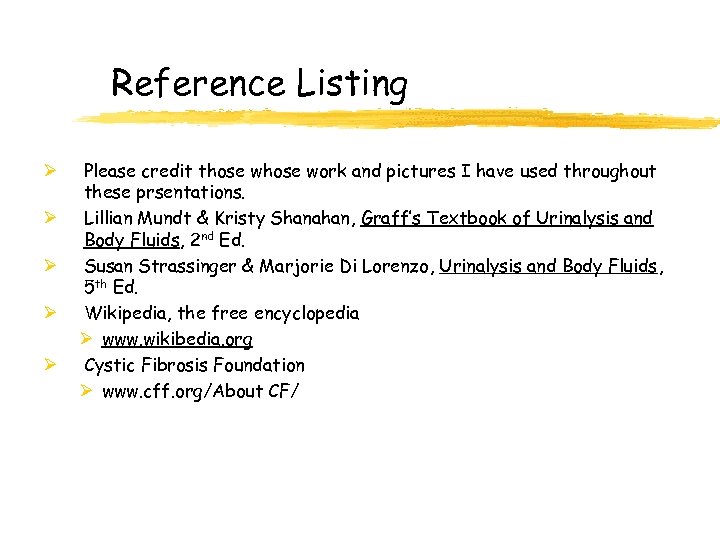 Reference Listing Ø Ø Ø Please credit those work and pictures I have used