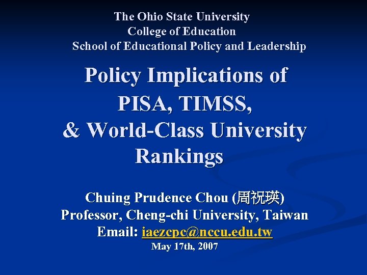 The Ohio State University College of Education School of Educational Policy and Leadership Policy