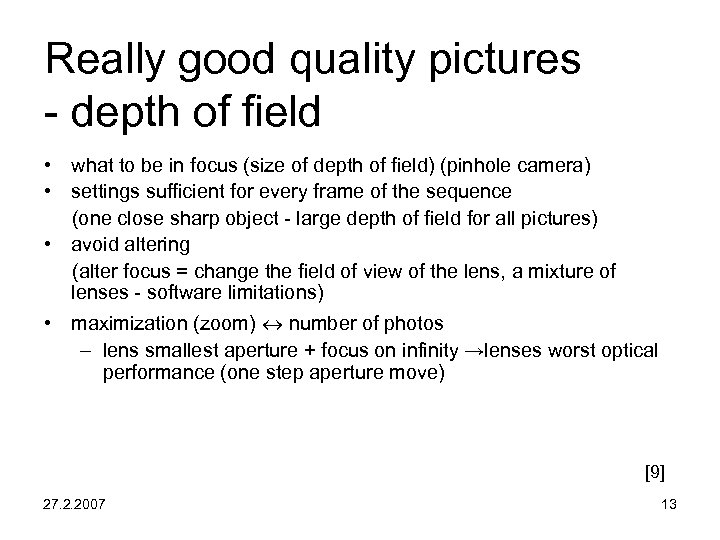 Really good quality pictures - depth of field • what to be in focus