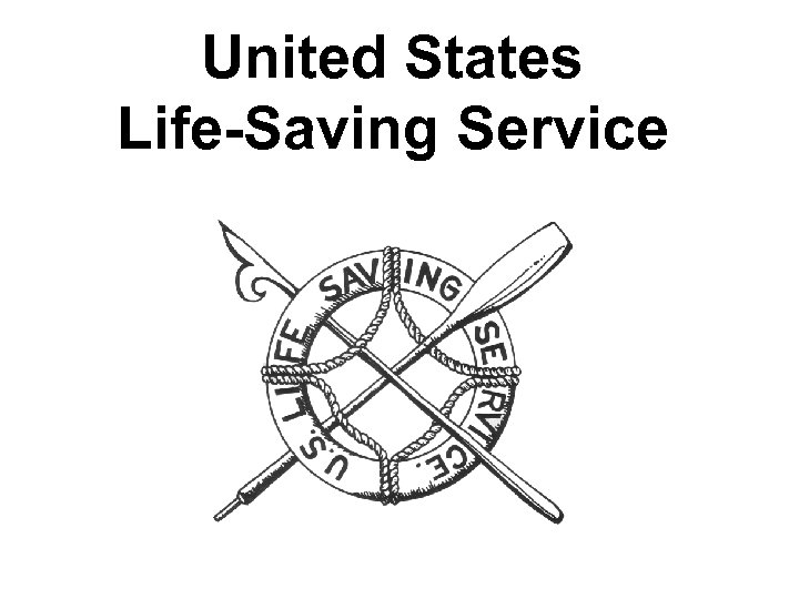 United States Life-Saving Service 