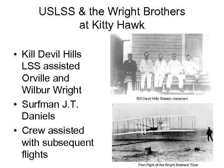 USLSS & the Wright Brothers at Kitty Hawk • Kill Devil Hills LSS assisted