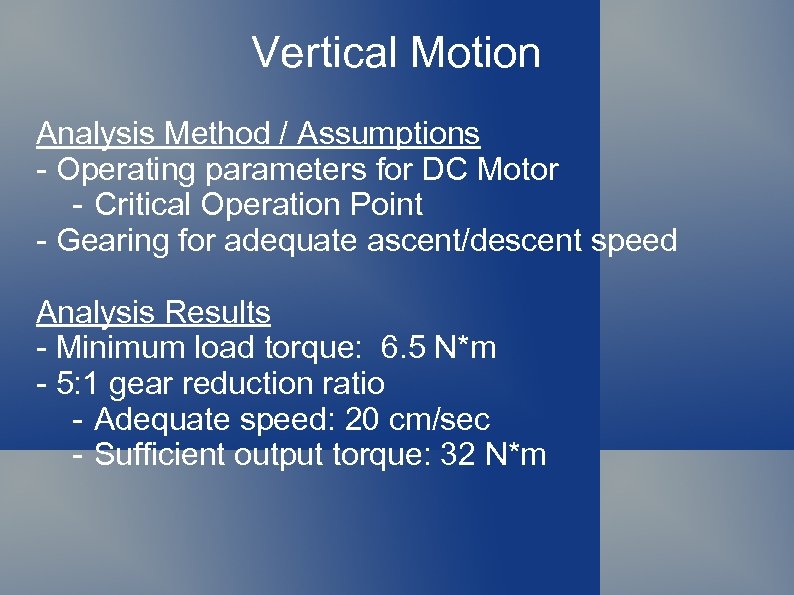 Vertical Motion Analysis Method / Assumptions - Operating parameters for DC Motor - Critical