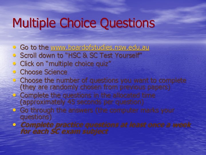 Multiple Choice Questions • • Go to the www. boardofstudies. nsw. edu. au Scroll